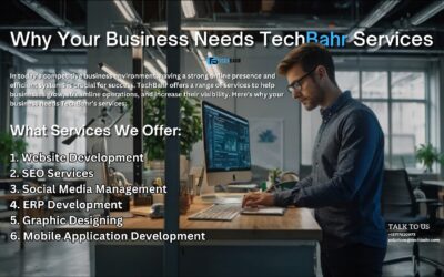 Why Your Business Needs TechBahr Services