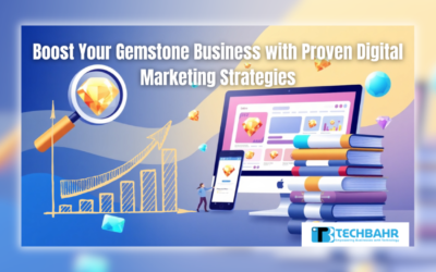 5 Proven Strategies to Boost Your Gemstone Business Through Digital Marketing