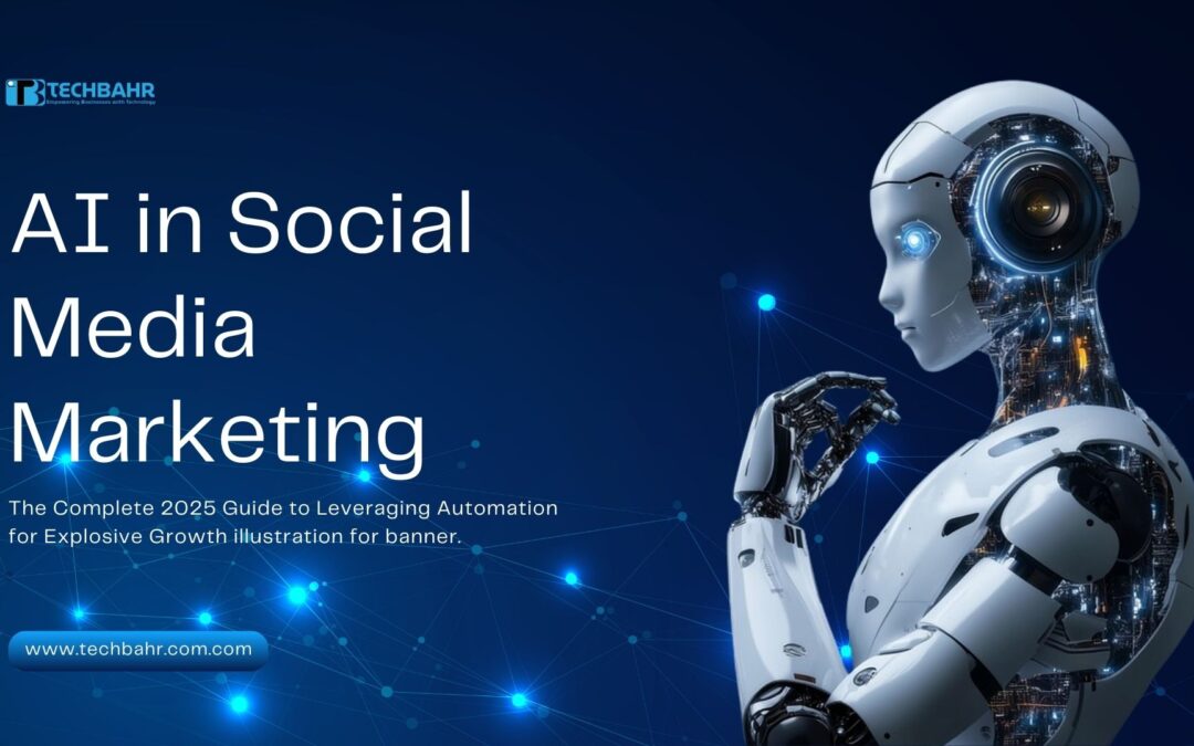 AI in Social Media Marketing: The Complete 2025 Guide to Leveraging Automation for Explosive Growth
